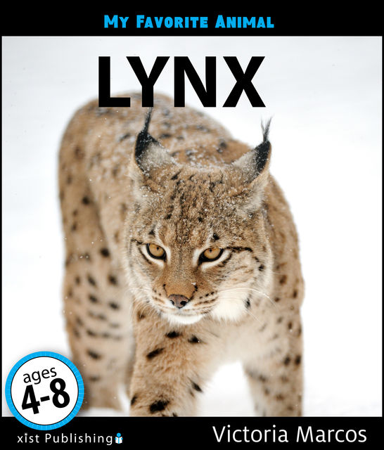 My Favorite Animal: Lynx, Victoria Marcos