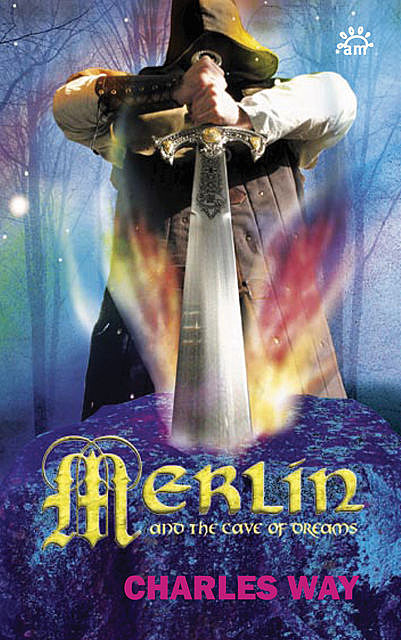 Merlin and the Cave of Dreams, Charles Way