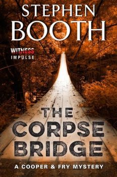 The Corpse Bridge, Stephen Booth