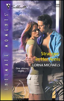 Stranger in Her Arms, Lorna Michaels