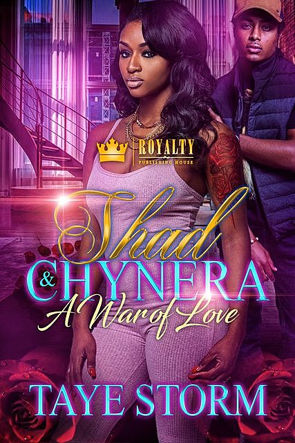 Shad & Chynera: A War For Love, Taye Storm
