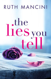 The Lies You Tell, Ruth Mancini