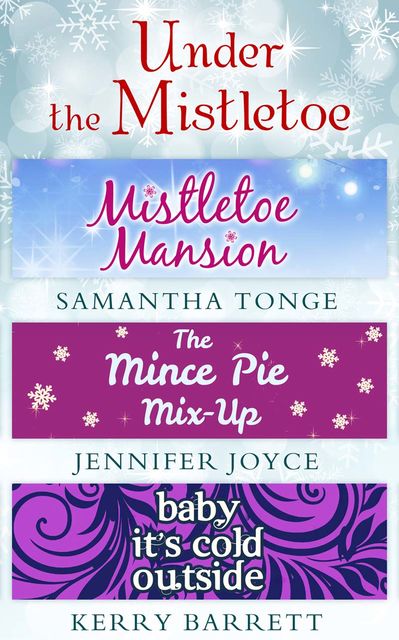 Under The Mistletoe, Jennifer Joyce, Samantha Tonge, Kerry Barrett