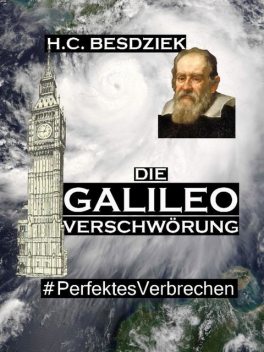 Die Galileo Verschwörung, H.C. Besdziek