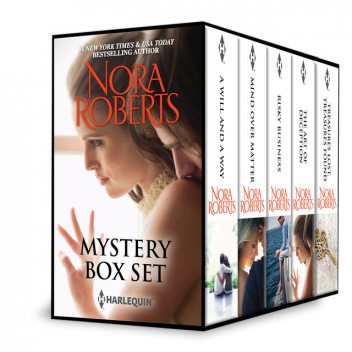 Mystery Box Set: A Will and a Way\Mind Over Matter\Risky Business\The Art of Deception\Treasures Lost, Treasures Found, Nora Roberts