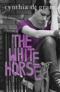 The White Horse, Cynthia Grant