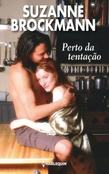 Perto da tentação, Suzanne Brockmann