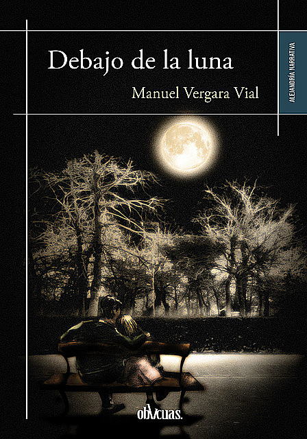 Debajo de la luna, Manuel Vergara Vial