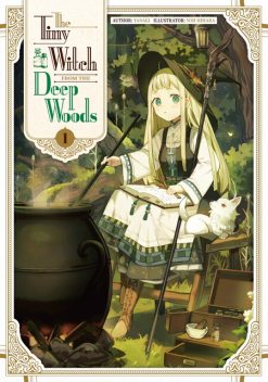 The Tiny Witch from the Deep Woods: Volume 1, Yanagi