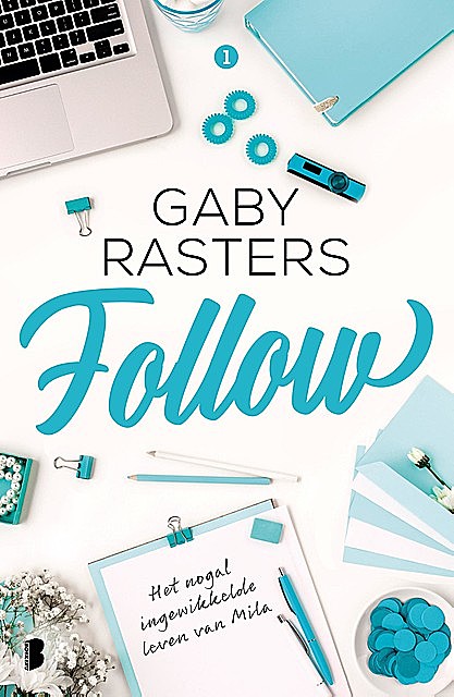 Follow, Gaby Rasters