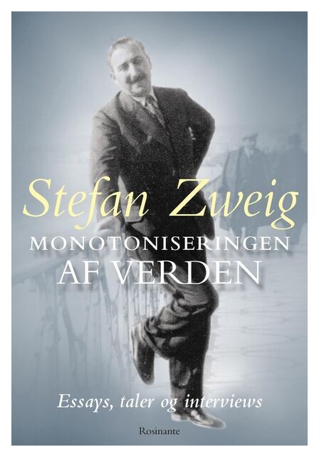 Monotoniseringen af verden, Stefan Zweig
