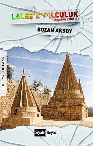 Laleş'e Yolculuk, Bozan Aksoy