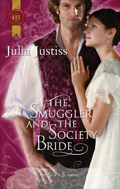 The Smuggler and the Society Bride, Julia Justiss
