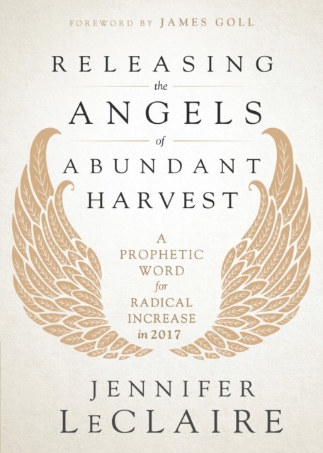 Releasing the Angels of Abundant Harvest, Jennifer LeClaire