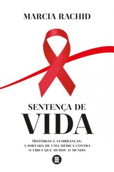 Sentença de vida, Marcia Rachid