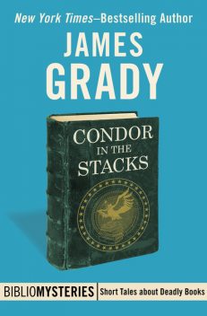 Condor in the Stacks, James Grady