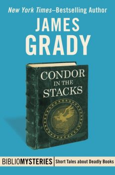 Condor in the Stacks, James Grady