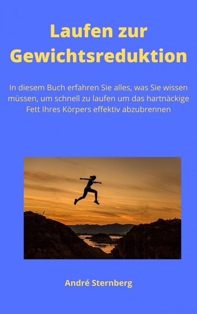 Laufen zur Gewichtsreduktion, André Sternberg