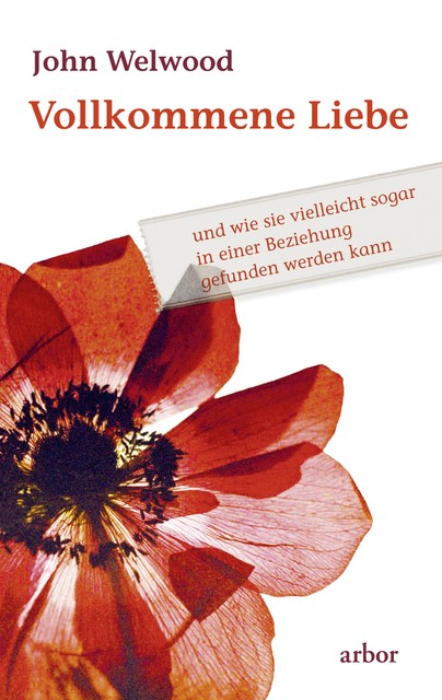 Vollkommene Liebe, John Welwood