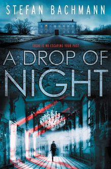 A Drop of Night, Stefan Bachmann