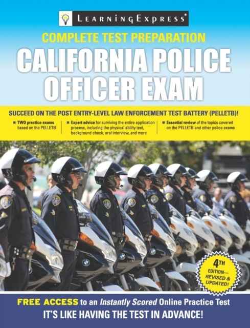 California Police Officer Exam, LearningExpress LLC Editors