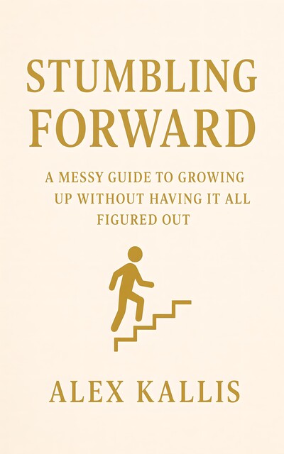 Stumbling Forward, Alex Kallis