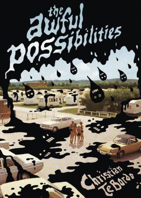 The Awful Possibilities, Christian TeBordo