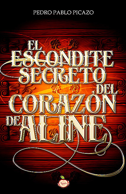 El escondite secreto del corazón de Aline, Pedro Pablo Picazo