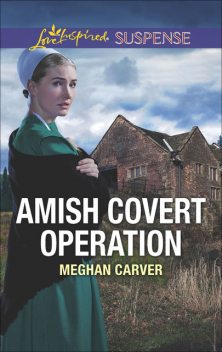 Amish Covert Operation, Meghan Carver