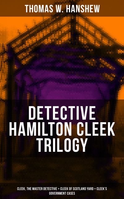 DETECTIVE HAMILTON CLEEK TRILOGY, Thomas W.Hanshew