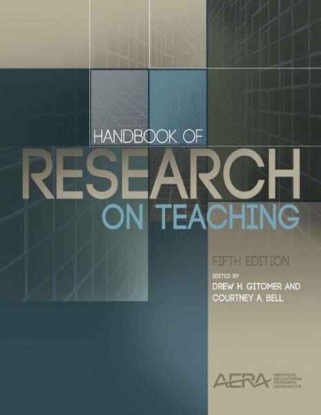 Handbook of Research on Teaching, Courtney Bell, Drew Gitomer