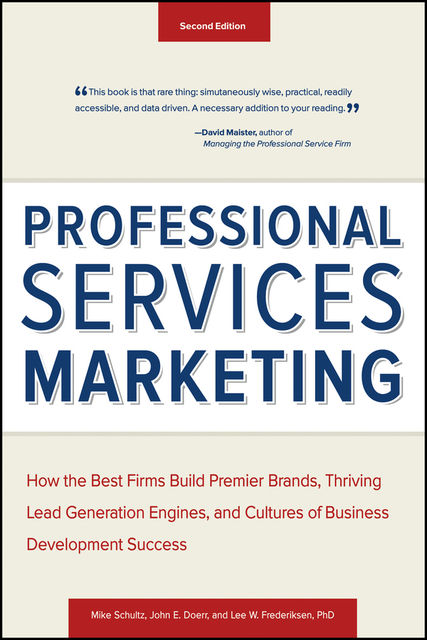 Professional Services Marketing, Mike Schultz, John E.Doerr, Lee Frederiksen