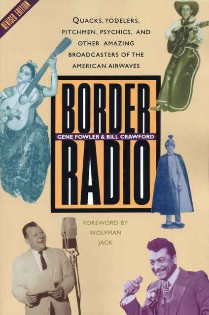 Border Radio, Bill Crawford, Gene Fowler