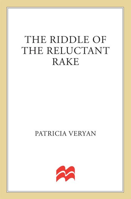 The Riddle Of The Reluctant Rake, Patricia Veryan