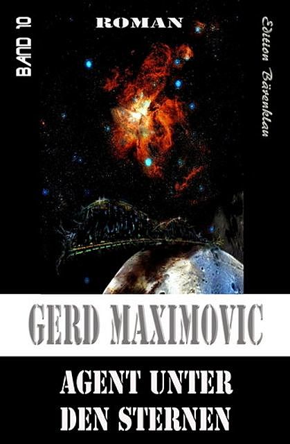 Agent unter den Sternen, Gerd Maximovic