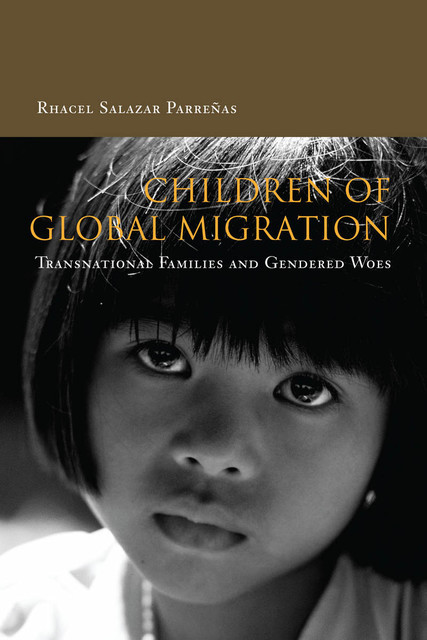 Children of Global Migration, Rhacel Parreñas