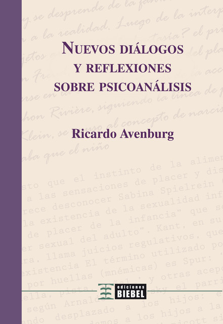 Nuevos diálogos y reflexiones sobre psicoanálisis, Ricardo Avenburg