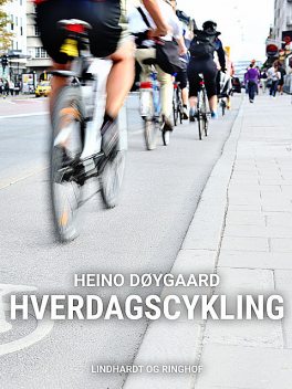 Hverdagscykling, Heino Døygaard