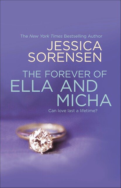 The Forever of Ella and Micha, Jessica Sorensen