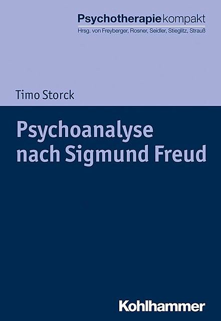 Psychoanalyse nach Sigmund Freud, Timo Storck