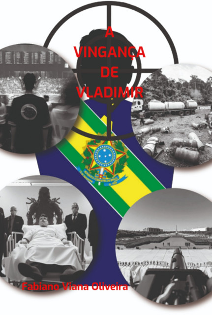 A Vingança De Vladimir, Fabiano, Viana Oliveira