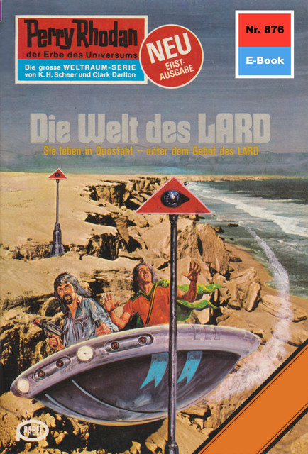 Perry Rhodan 876: Die Welt des LARD, Kurt Mahr