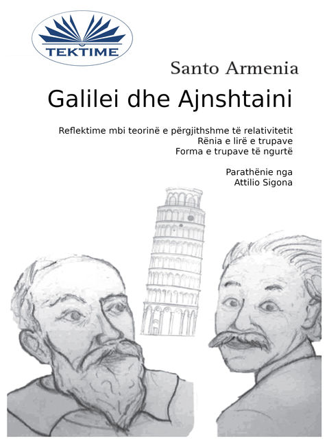 Galilei Dhe Ajnshtaini, Santo Armenia
