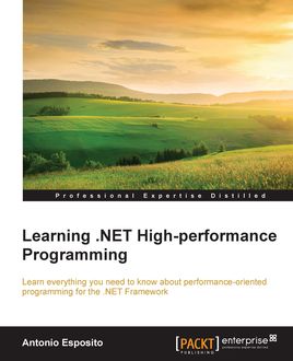 Learning. NET High-performance Programming, Antonio Esposito