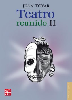 Teatro reunido, II, Juan Tovar