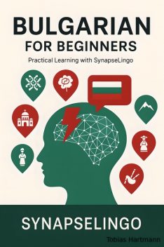 Bulgarian for Beginners, Tobias Hartmann, Synapse Lingo AI Tools