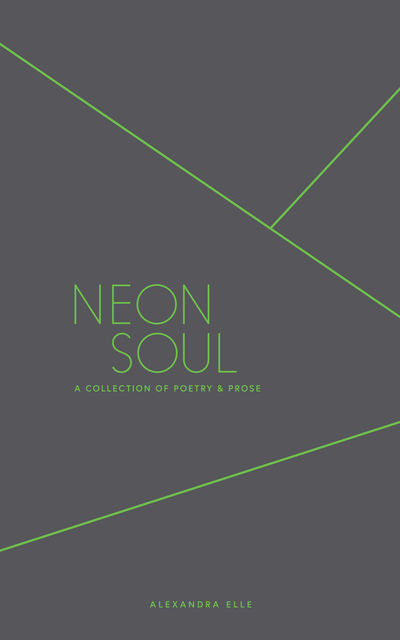 Neon Soul, Alexandra Elle