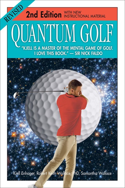 Quantum Golf 2nd Edition, Robert Wallace, Samantha Wallace, Kjell Enhager
