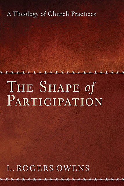 The Shape of Participation, L.Roger Owens