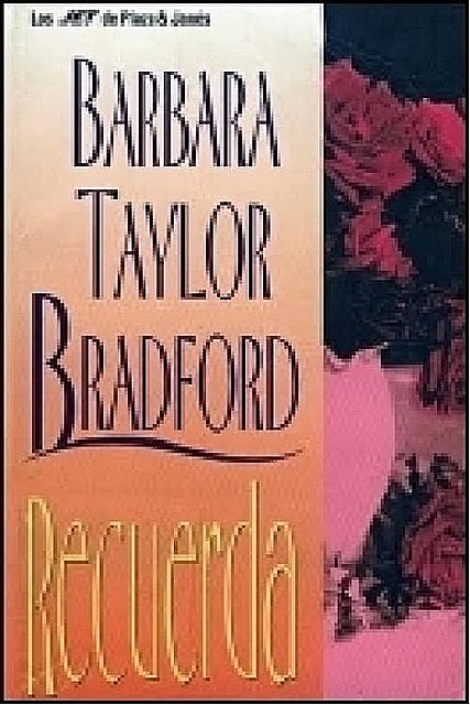 Recuerda, Barbara Taylor Bradford